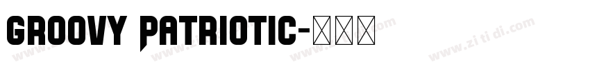 Groovy Patriotic字体转换